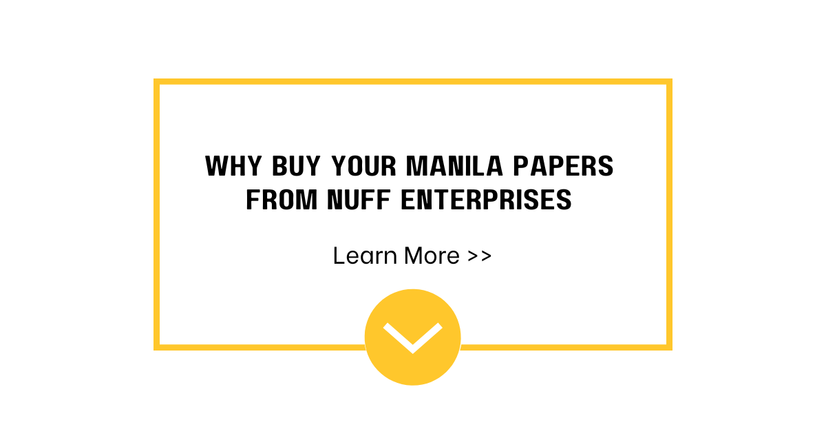 Why Buy Your Manila Papers from Nuff Enterprises